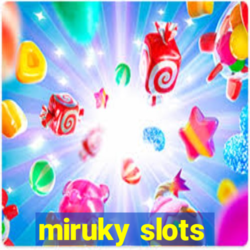 miruky slots